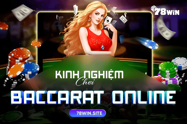 Chia sẻ đến anh em những kinh nghiệm quý báu khi chơi baccarat online