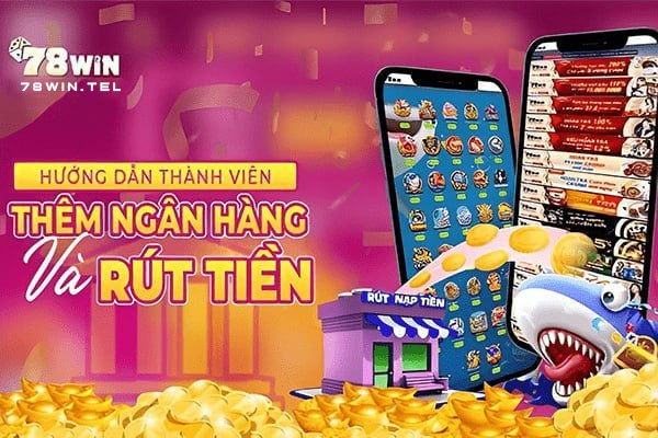 Rút tiền 78win