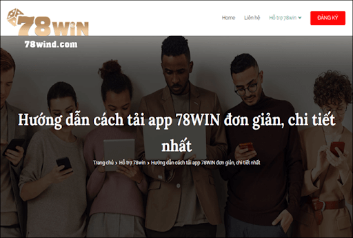 Bạn nên đọc kỹ hướng dẫn tải game phỏm online của nhà cái uy tín 78win