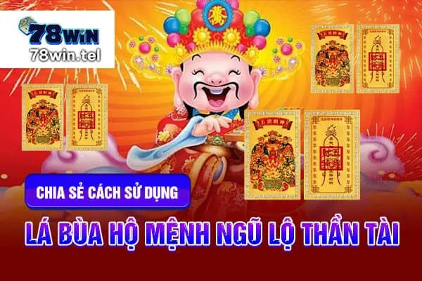 Chia sẻ cách sử dụng lá bùa hộ mệnh Ngũ Lộ Thần Tài