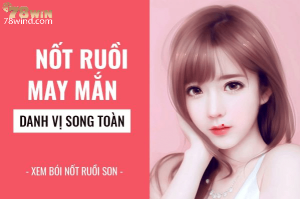 Giải mã bí ẩn ý nghĩa đằng sau nốt ruồi son