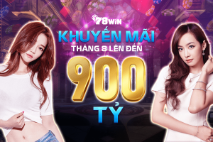 78win khuyến mãi tháng 8: Chơi game hay, nhận quà mỏi tay