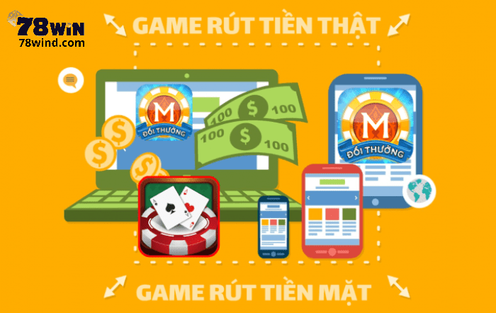 Như thế nào là game đánh bài đổi thưởng rút tiền mặt