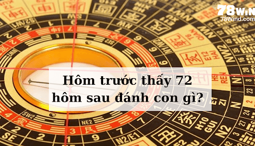 Phương pháp soi đề về 72 đánh con gì dựa theo đầu đuôi câm