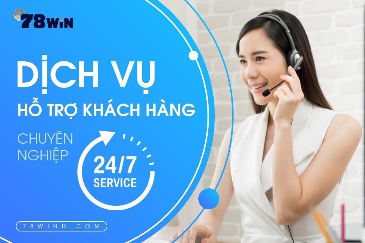 78win là nhà cái có dịch vụ khách hàng tốt, luôn hỗ trợ đầy đủ