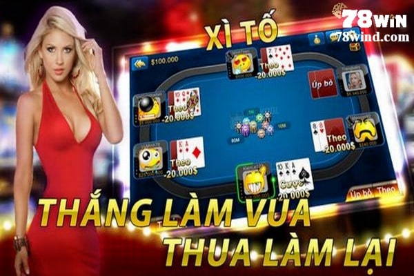 Game bài xì tố đang hot nhất hiện tại