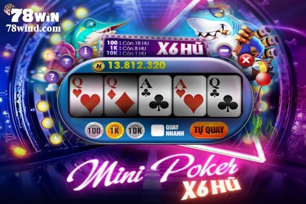 Mini Poker là một trong những trò chơi đổi thưởng tại 78win