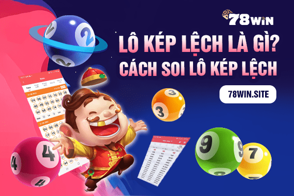 Lô kép lệch là gì? Cách soi lô kép lệch