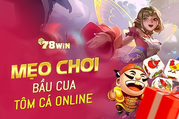 Mẹo chơi bầu cua tôm cá online cho người chơi mới