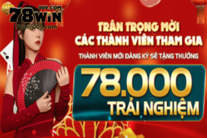 Đăng ký tài khoản tại 78win - Nhận ngay 78k trải nghiệm