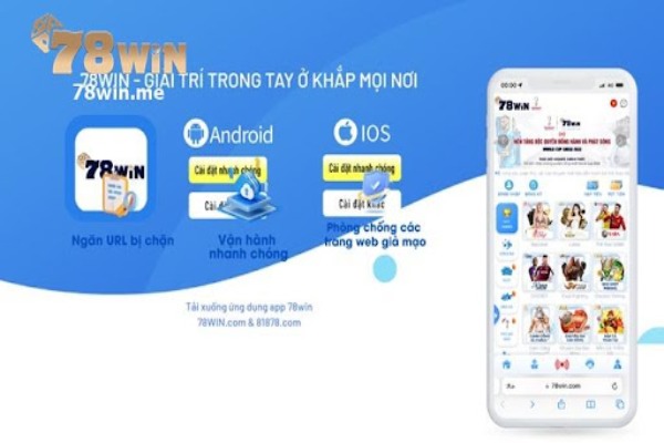 Người dùng điện thoại iOS chỉ mất 1 đến 3 phút để tải app 78win