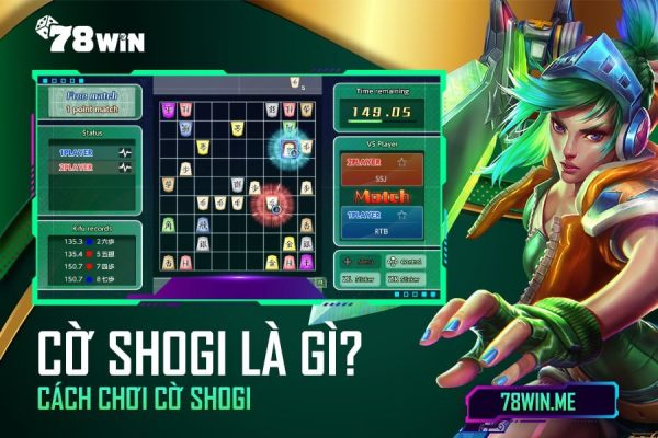 Cờ Shogi là gì? Gợi ý cách chơi cờ Shogi thông minh