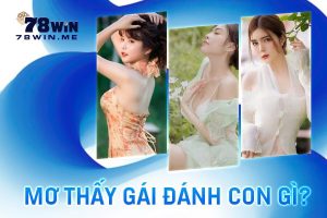 Mơ thấy gái đánh con gì để tài lộc dồi dào?