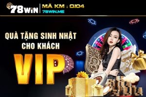 Tri ân khách VIP: Khách càng VIP thưởng tiền sinh nhật càng nhiều