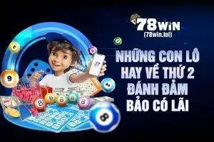 Những con lô hay về thứ 2 đánh đảm bảo có lãi