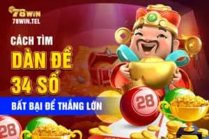 Cách tìm dàn đề 34 số bất bại để thắng lớn