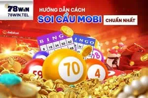 Hướng dẫn cách soi cầu mobi chuẩn nhất