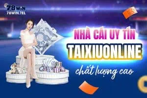 Nhà cái uy tín taixiuonline chất lượng cao