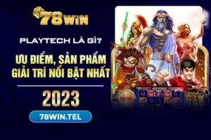 Playtech là gì? Ưu điểm, sản phẩm giải trí nổi bật nhất 2023