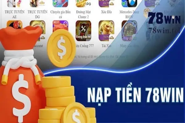 Cách nạp tiền 78win