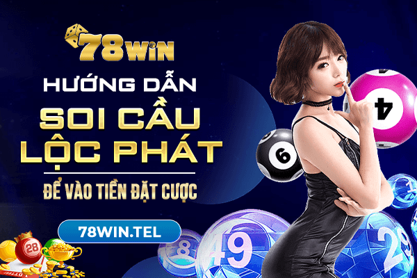 Hướng dẫn soi cầu Lộc Phát để vào tiền đặt cược