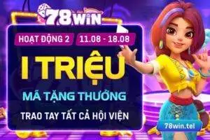 Một triệu mã tặng thưởng trao tay tất cả hội viên 78win