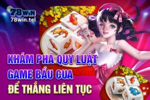 Khám phá quy luật game bầu cua để thắng liên tục