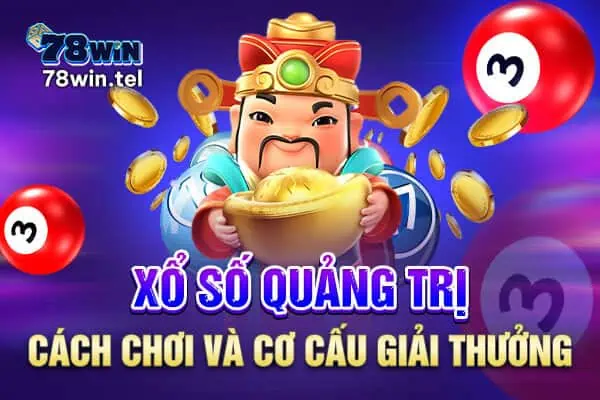 Xổ số Quảng Trị: Cách chơi và cơ cấu giải thưởng