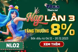 Nạp tiền lần 3 nhận ngay quà tặng lên đến 8%