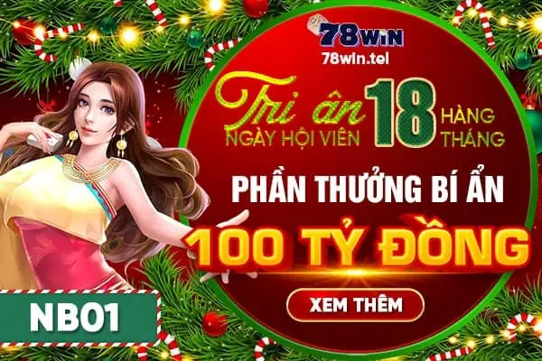 Tri ân hội viên - Trao phần thưởng bí ẩn lên tới hàng 100 tỷ đồng