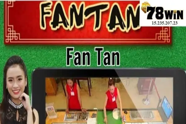 Giới thiệu về trò Fan tan 78win 